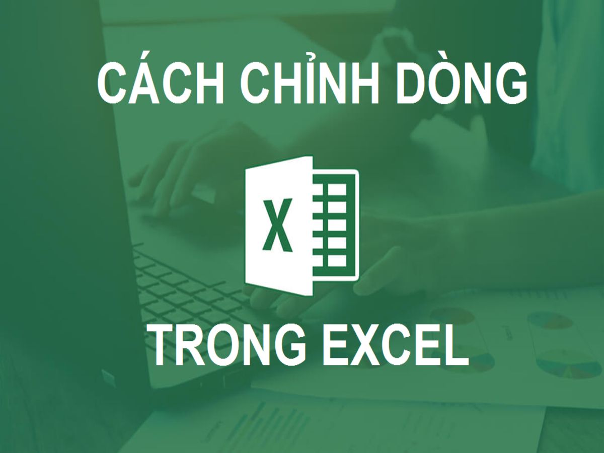 cách chỉnh dòng trong Excel