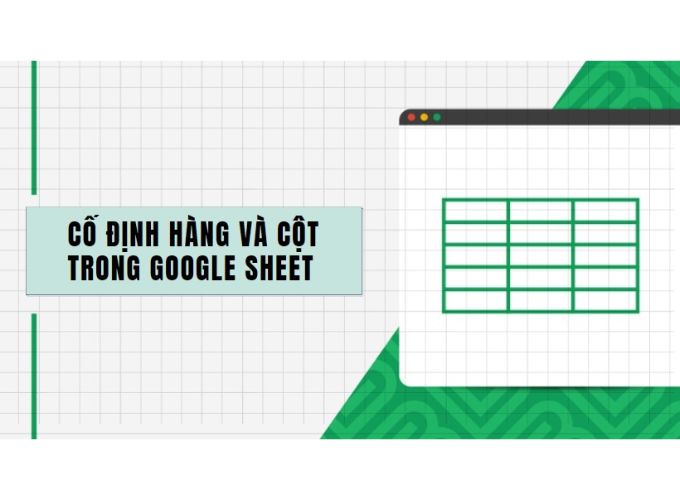 Lưu ý khi cố định cột trong Google Sheet