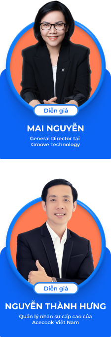 Chị Mai Nguyễn - General Director tại Groove Technology | Anh Hưng Nguyễn - Quản lý nhân sự cấp cao của Acecook Việt Nam